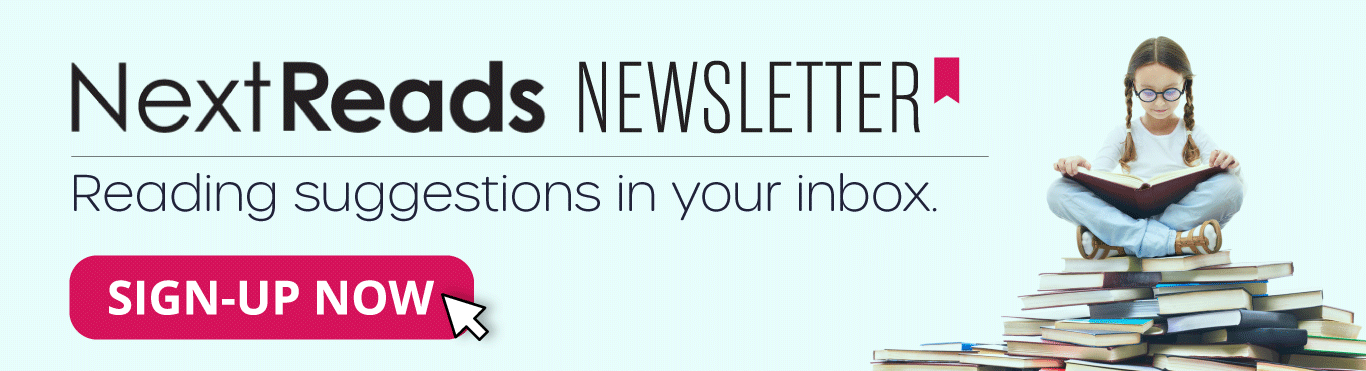 Kid sitting cross-legged on a pile of books with a book in their lap. Text reads Next Reads Newsletter. Reading Suggestions delivered to your inbox.