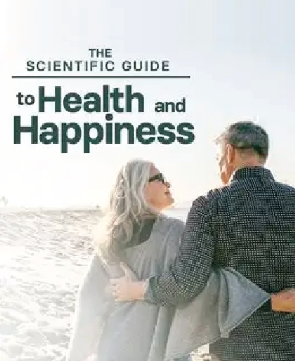 The Scientific Guide to Health and Happiness