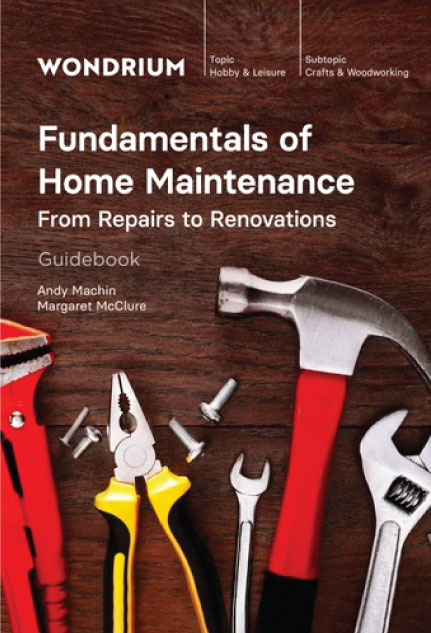 Fundamentals of Home Maintenance: From Repairs to Renovations