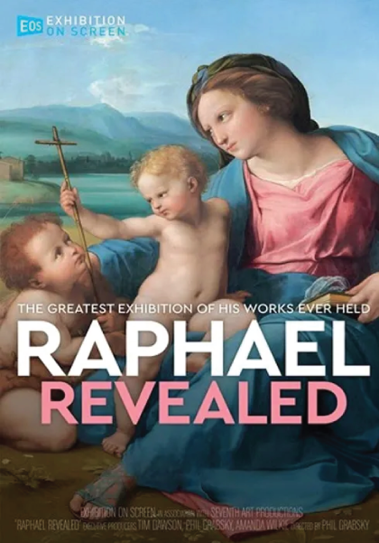 Raphael Revealed: Exhibition on Screen