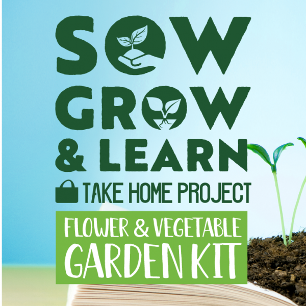 Image for event: Sow, Grow, &amp; Learn Flower &amp; Vegetable Garden Kit