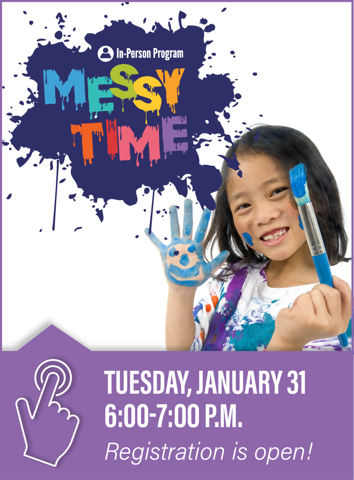 Messy Time at 6pm on January 31