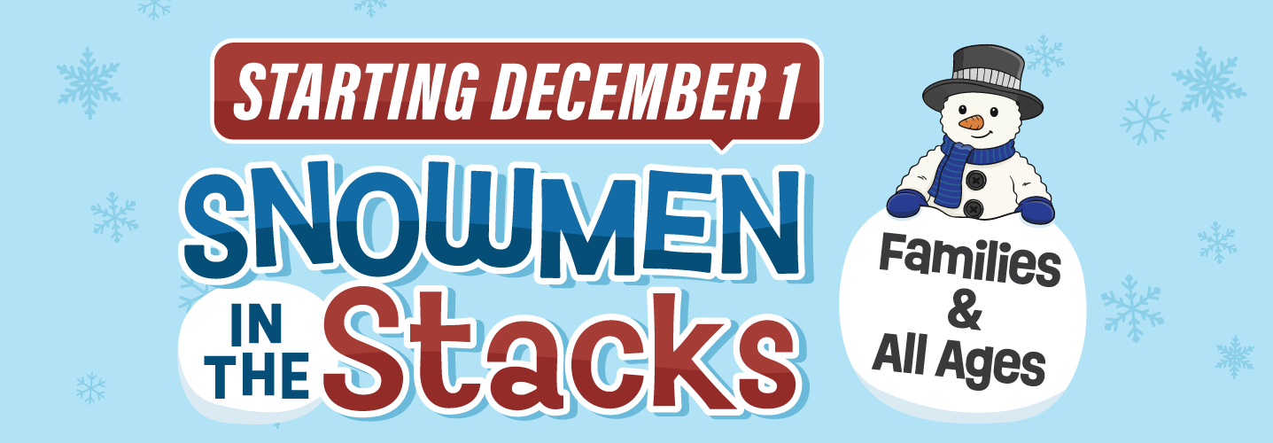 Snowmen in the Stacks