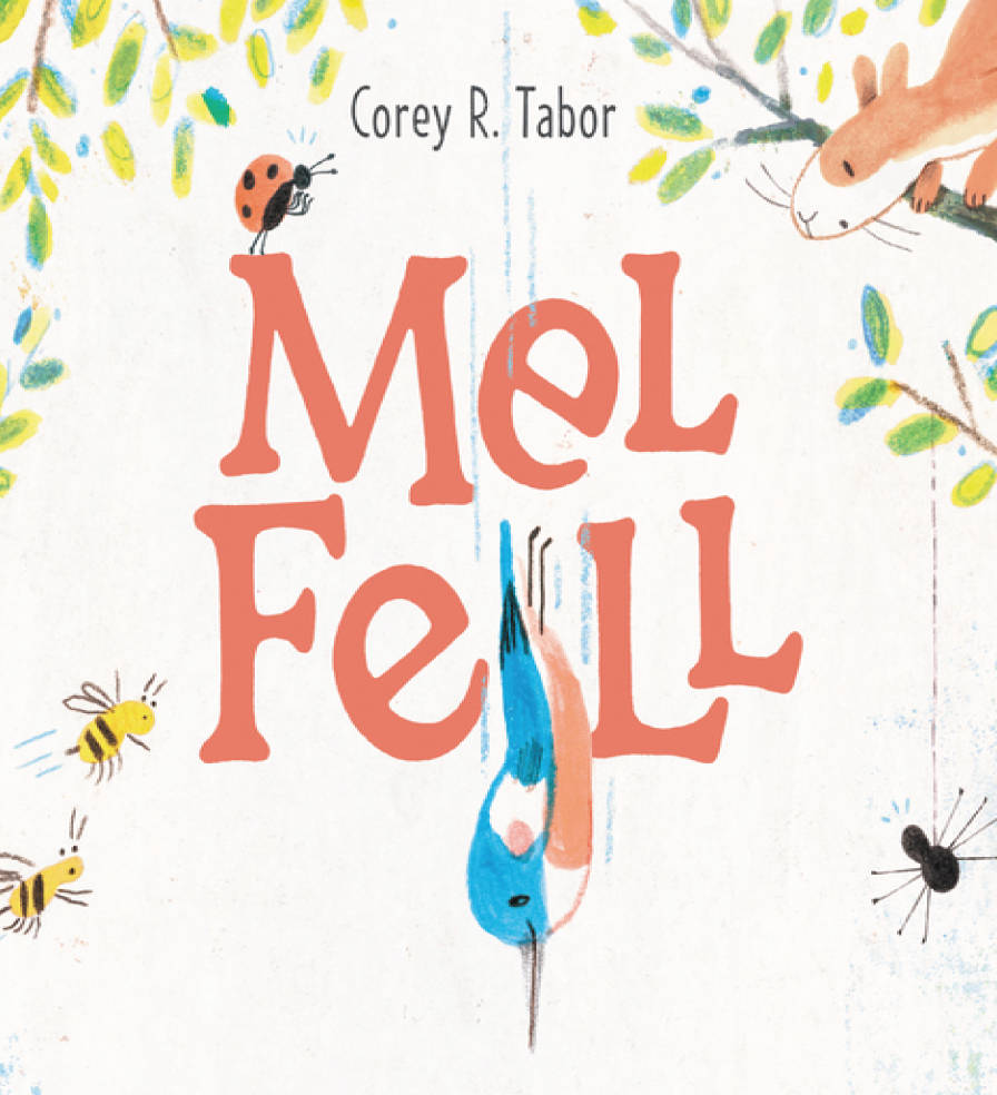 Mel Fell by Corey R. Tabor