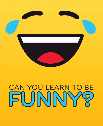 Can You Learn To Be Funny