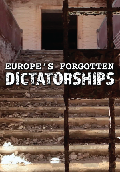 Europe's Forgotten Dictatorships