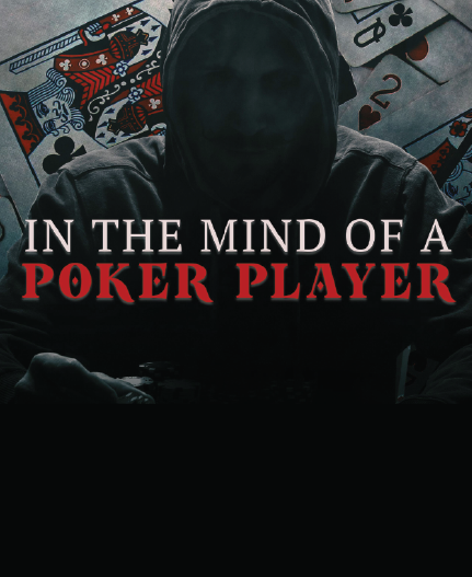 In the Mind of a Poker Player