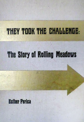 They took the challenge : the story of Rolling Meadows